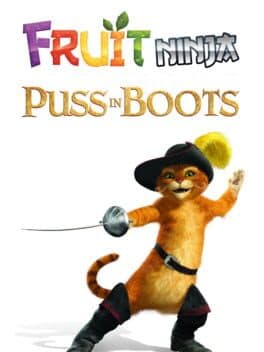 Fruit Ninja: Puss in Boots cover art