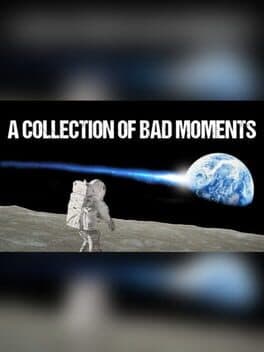 A Collection of Bad Moments cover art
