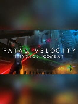 Fatal Velocity: Physics Combat cover art