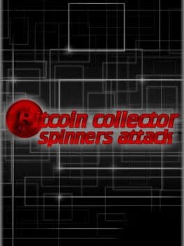 Bitcoin Collector: Spinners Attack cover art