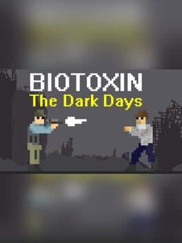 Biotoxin: The Dark Days cover art
