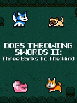Dogs Throwing Swords II: Three Barks to the Wind cover art
