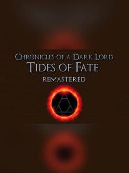 Chronicles of a Dark Lord: Tides of Fate Remastered cover art