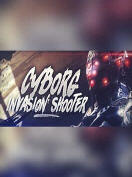 Cyborg Invasion Shooter cover art