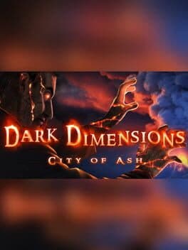 Dark Dimensions: City of Ash - Collector's Edition cover art