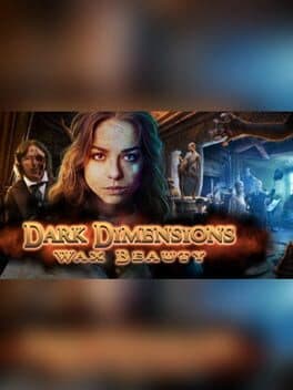 Dark Dimensions: Wax Beauty - Collector's Edition cover art