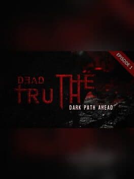 DeadTruth: The Dark Path Ahead cover art