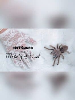 Hot Sugar Presents: The Melody of Dust cover art