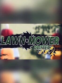 Lawnmower Game 2: Drifter cover art