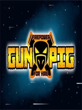 Gunpig: Firepower For Hire cover art