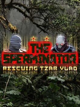 The Sperminator: Rescuing Tzar Vlad cover art