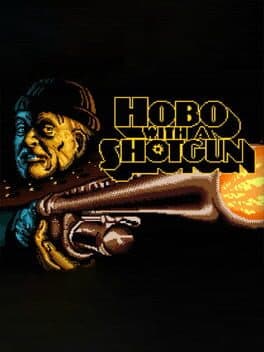 Hobo with a Shotgun cover art
