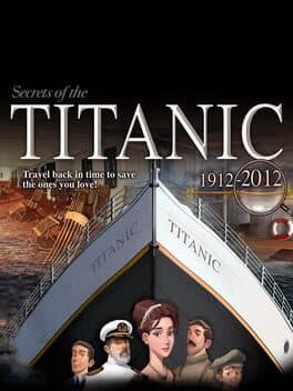 Secrets of the Titanic 1912-2012 cover art