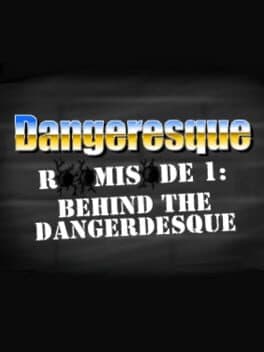 Dangeresque Roomisode 1: Behind the Dangerdesque cover art