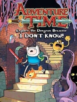 Adventure Time: Explore the Dungeon Because I Don't Know! cover art