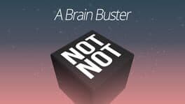 Not Not: A Brain Buster cover art