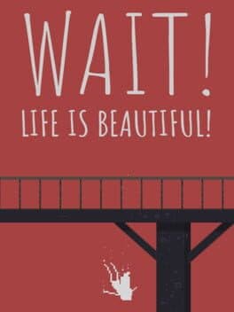 Wait! Life is beautiful! cover art