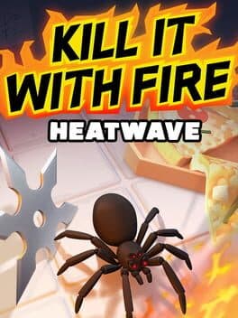 Kill It With Fire: HeatWave cover art