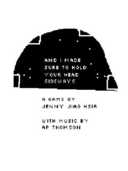 And I Made Sure to Hold Your Head Sideways cover art