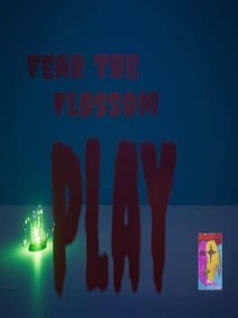 Fear the Flossom cover art