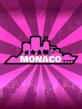 Monaco: What's Yours Is Mine cover art