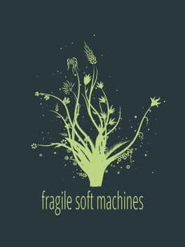 Fragile Soft Machines cover art