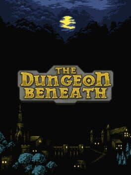 The Dungeon Beneath cover art