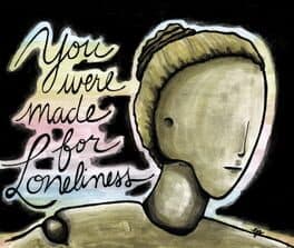 You Were Made for Loneliness cover art