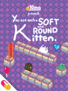 10mg: You are such a Soft and Round Kitten. cover art