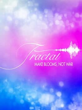 Fractal: Make Blooms Not War cover art
