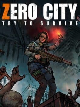 Zero City: Try to Survive cover art