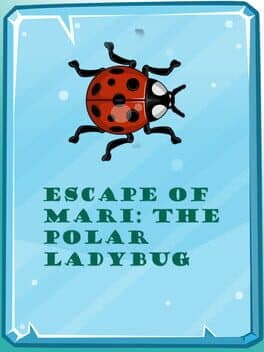 Escape of Mari: The Polar Ladybug cover art