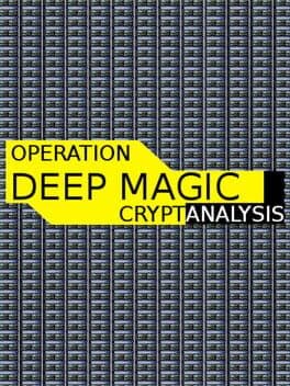 Operation Deep Magic: Cryptanalysis cover art