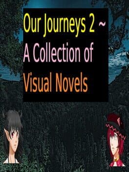 Our Journeys 2 ~ A Collection of Visual Novels cover art