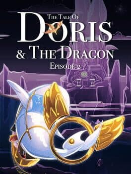The Tale of Doris and the Dragon - Episode 2 cover art