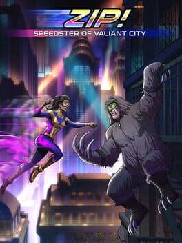 Zip! Speedster of Valiant City cover art