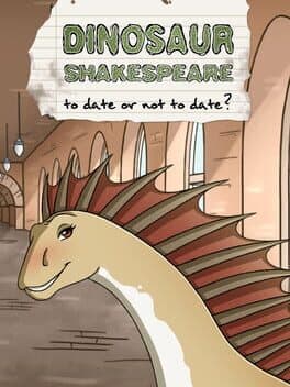 Dinosaur Shakespeare: To Date or Not to Date? cover art