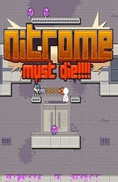 Nitrome Must Die cover art