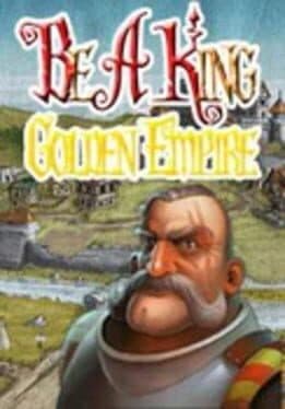 Be a King: Golden Empire cover art