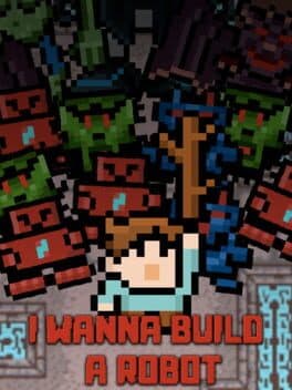 I Wanna Build a Robot cover art