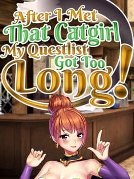 After I Met That Catgirl, My Questlist Got Too Long! cover art