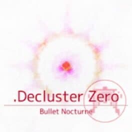 .Decluster Zero: Bullet Nocturne cover art
