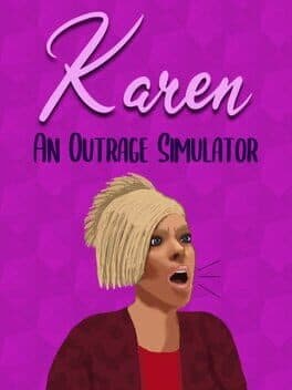 Karen: An Outrage Simulator cover art