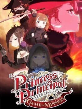 Princess Principal: Game of Mission cover art