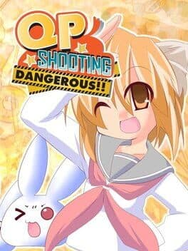 QP Shooting: Dangerous!! cover art