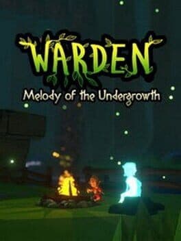 Warden: Melody of the Undergrowth cover art