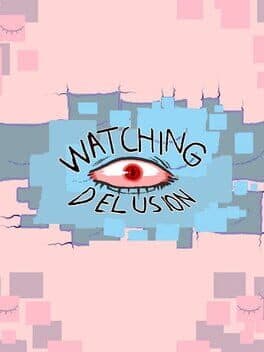 Watching Delusion cover art