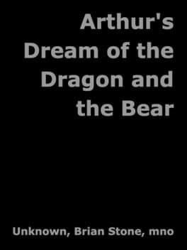 Arthur's Dream of the Dragon and the Bear cover art
