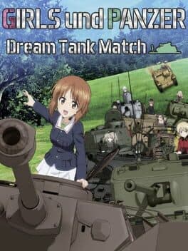 Girls und Panzer: Dream Tank Match cover art