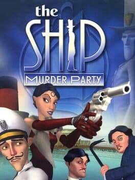 The Ship: Murder Party cover art